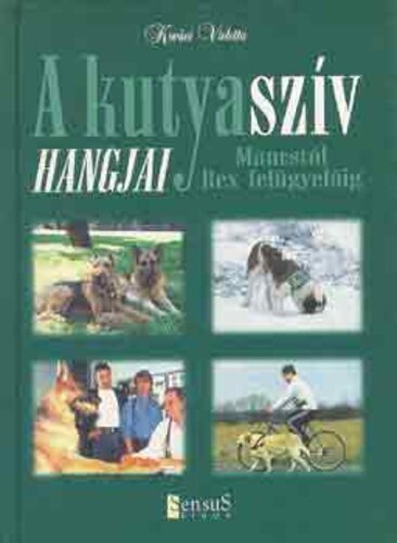 A kutyaszív hangjai
