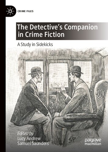The Detective's Companion in Crime Fiction: A Study in Sidekicks