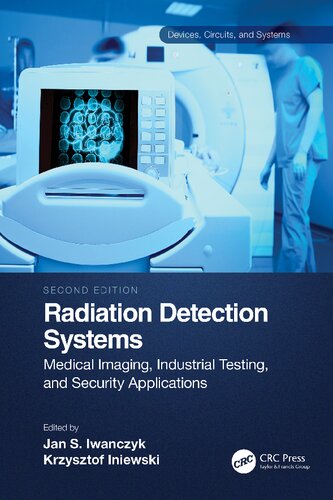 Radiation Detection Systems: Medical Imaging, Industrial Testing and Security Applications