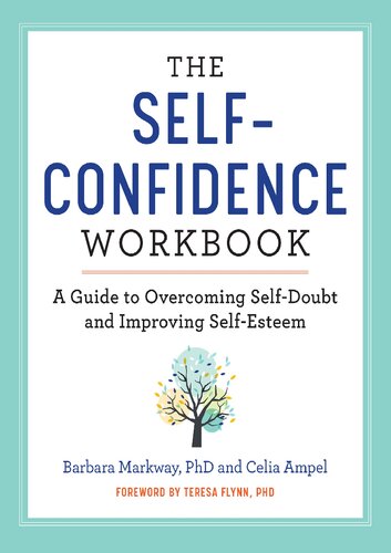 The Self Confidence Workbook: A Guide to Overcoming Self-Doubt and Improving Self-Esteem