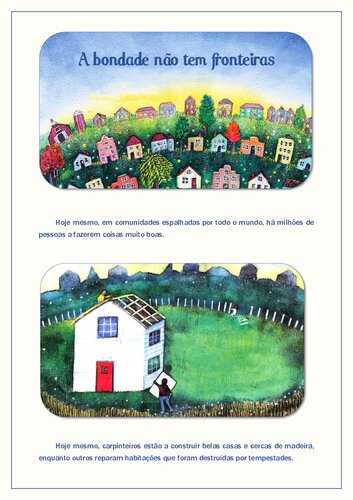 A bondade não tem fronteiras: despertar a atenção aos pequenos gestos de cuidado e de afeto.