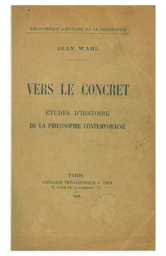 Vers le concret - Etudes d'histoire de la philosophie contemporaine - William James, Whitehead, Gabriel Marcel