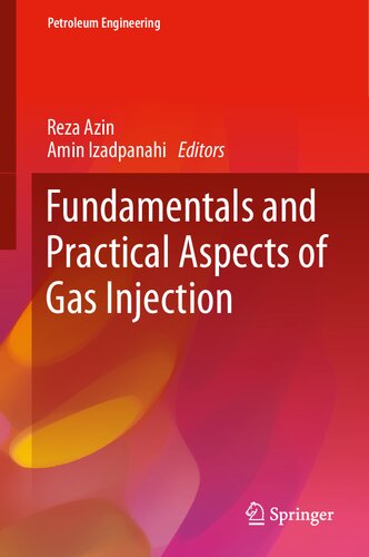 Fundamentals and Practical Aspects of Gas Injection