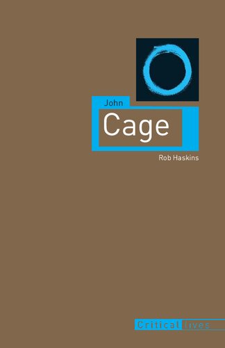 John Cage (Critical Lives)