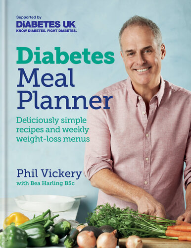 Diabetes meal planner : deliciously simple recipes and weekly weight-loss menus
