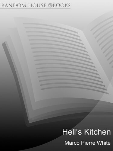 Marco Pierre White in Hell's Kitchen: Over 100 wickedly tempting recipes