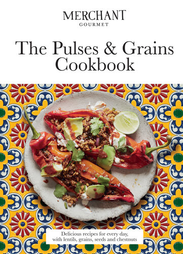 The pluses & grains cookbook : delicious recipes for every day, with lentils, grains, seeds and chestnuts
