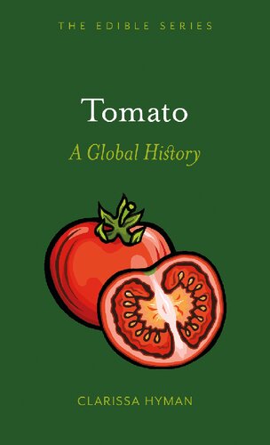 Tomato: A Global History (Edible)