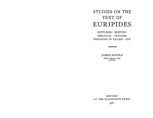 Studies on the Text of Euripides: Supplices, Electra, Heracles, Troads, Iphegenia in Taurus, Ion