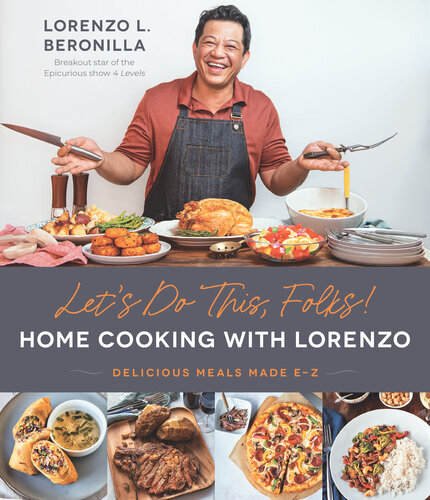 Let’s Cook it at Home! With Chef Lorenzo: Delicious Meals Made Easy