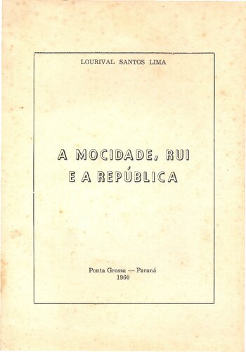 A MOCIDADE, RUI E A REPÚBLICA