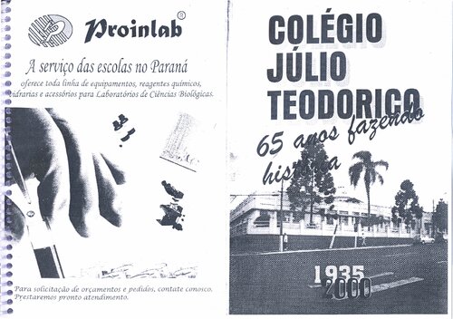 COLÉGIO JÚLIO TEODORICO - 65 ANOS FAZENDO HISTÓRIA