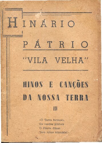 Hinário Pátrio Vila Velha - Hinos e Canções da Nossa Terra