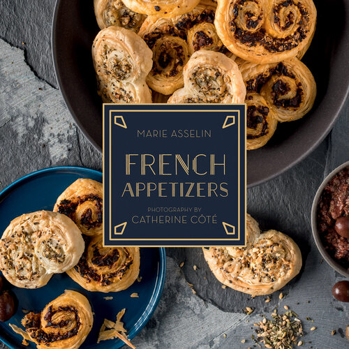 French appetizers : enticing bites for a french-inspired cocktail hour