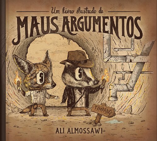 O livro ilustrado dos maus argumentos