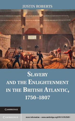 Slavery and the Enlightenment in the British Atlantic, 1750–1807