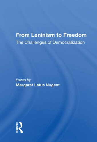 From Leninism to Freedom: The Challenges of Democratization
