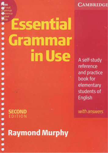Essential Grammar in Use With Answers: A Self-Study Reference and Practice Book for Elementary Students of English