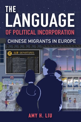 The Language of Political Incorporation: Chinese Migrants in Europe