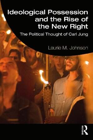 Ideological Possession and the Rise of the New Right: The Political Thought of Carl Jung