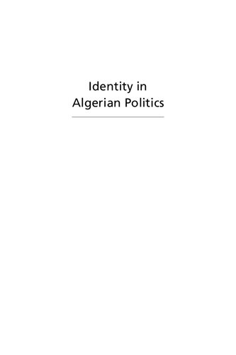 Identity in Algerian politics : the legacy of colonial rule