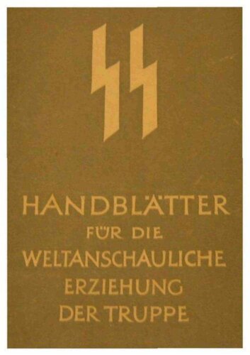 SS - Handblaetter fuer die weltanschauliche Erziehung der Truppe - Themen 21-25 (Thema 21 und 23 unvollstaendig, 20 S., Scan)