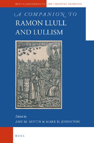 A Companion to Ramon Llull and Lullism