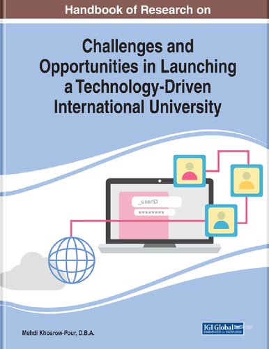 Handbook of Research on Challenges and Opportunities in Launching a Technology-Driven International University