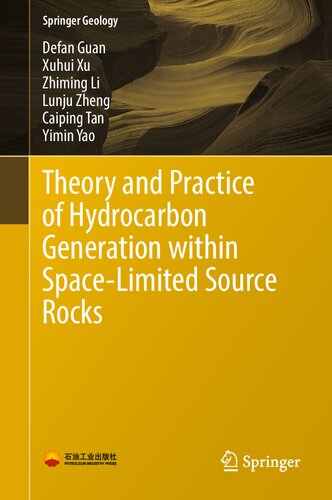 Theory and Practice of Hydrocarbon Generation within Space-Limited Source Rocks (Springer Geology)