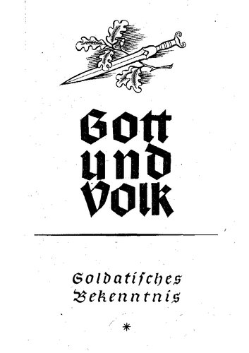 Schmidt, Carl - Gott und Volk - Soldatisches Bekenntnis (137 S., Scan-Text, Fraktur)