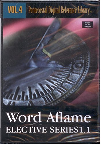 Word Aflame Elective Series 1.1 - Pentecostal Digital Reference Library [CD-ROM ISO Win/Mac] [PDF & RTF]