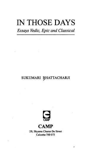 In Those Days: Essays Vedic, Epic and Classical