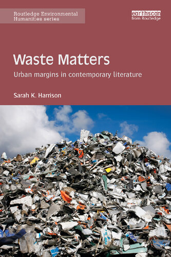 Waste Matters: Urban margins in contemporary literature