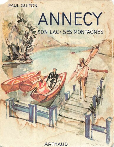 Annecy - son lac - ses montagnes