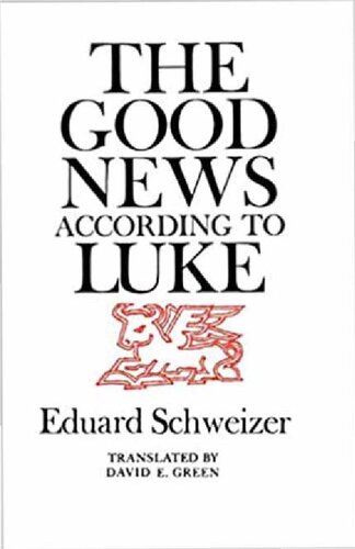The Good news according to Luke