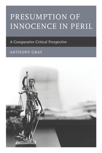 Presumption of Innocence in Peril: A Comparative Critical Perspective