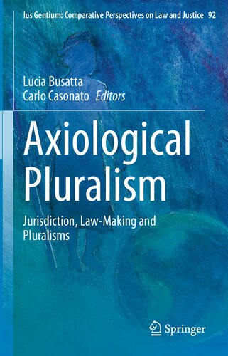 Axiological Pluralism: Jurisdiction, Law-Making and Pluralisms