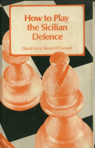 How to Play the Sicilian Defense (The Macmillan Chess Library)