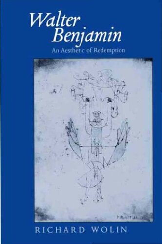 Walter Benjamin: An Aesthetic of Redemption