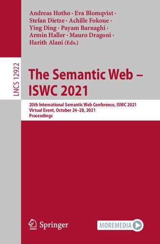 The Semantic Web – ISWC 2021: 20th International Semantic Web Conference, ISWC 2021, Virtual Event, October 24–28, 2021, Proceedings (Lecture Notes in Computer Science)
