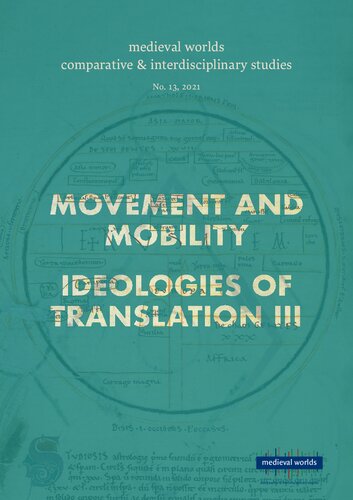 Movement and Mobility in the Medieval Mediterranean: Changing Perspectives from Late Antiquity to the Long-Twelfth Century, I & Ideologies of Translation, III