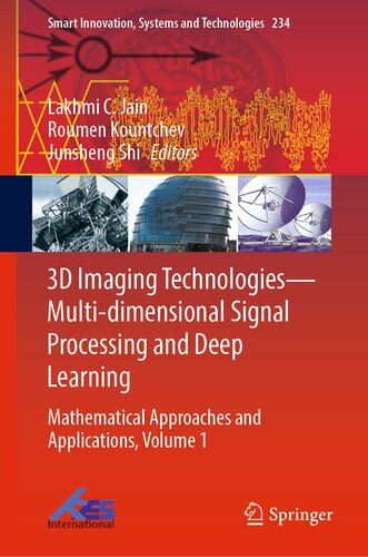 3D Imaging Technologies — Multi-dimensional Signal Processing and Deep Learning, Volume 1: Mathematical Approaches and Applications