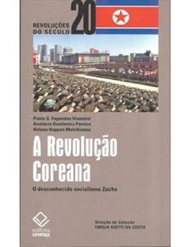 A Revolução Coreana: O desconhecido socialismo Zuche