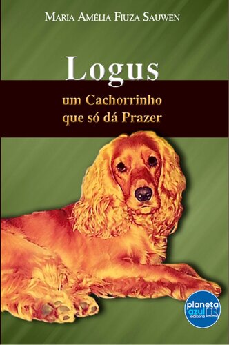 Logus, um cachorrinho que só dá prazer