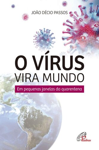 O vírus vira mundo