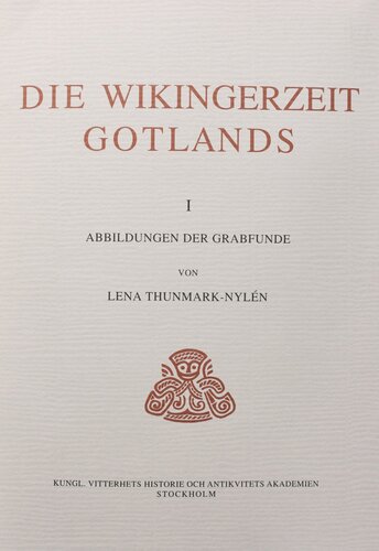 Die Wikingerzeit Gotlands. Bd. 1. Abbildungen der Grabfunde