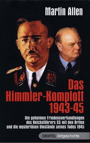 Martin Allen - Das Himmler Komplott 1943 -45