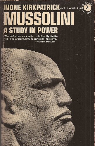Mussolini A Study in Power