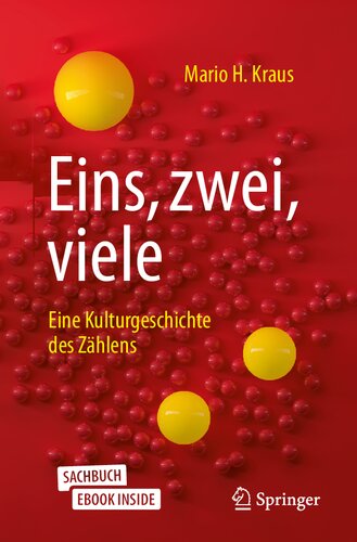 Eins, zwei, viele: Eine Kulturgeschichte des Zählens