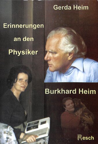 Erinnerungen an den Physiker Burkhard Heim